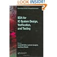 EDA for IC System Design, Verification, and Testing (Electronic Design Automation for Integrated Circuits Hdbk) by Louis Scheffer, Luciano Lavagno, and Grant Martin