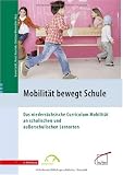 Produkt-Bild: Mobilit&auml;t bewegt... Schule: Das nieders&auml;chsische Curriculum Mobilit&auml;t an schulischen und au&szlig;erschulischen Lernorten