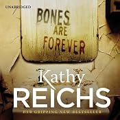 Bones Are Forever | [Kathy Reichs]