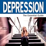 Depression : the essential guide