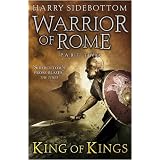 Warrior of Rome II: King of Kings (Warrior of Rome 2)by Harry Sidebottom