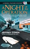 A Night at the Operation (Double Feature Mystery #3)