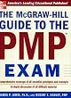 THE MCGRAW-HILL GUIDE TO THE PMP EXAM