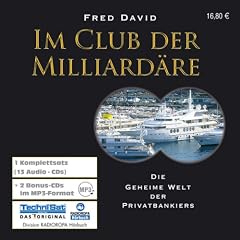 Im Club der Milliard�re: Die geheime Welt der Privatbankiers