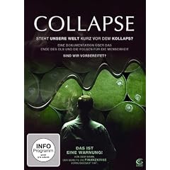 Collapse - Das ist eine Warnung! Von dem Mann, der bereits die Finanzkrise vorausgesagt hat