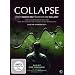 Collapse - Das ist eine Warnung! Von dem Mann, der bereits die Finanzkrise vorausgesagt hat