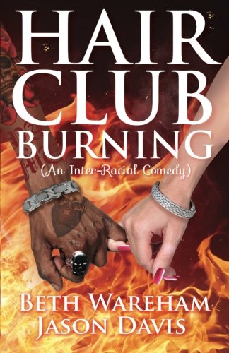 Hair Club Burning: An Inter-Racial Comedy