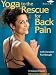 Yoga to the Rescue: Back Pain