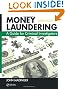 Money Laundering: A Guide for Criminal Investigators, Third Edition