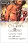 Chasseurs - Cueilleurs. Comment vivaient les hommes du Pal�olithique sup�rieur. M�thodes d'analyse et d'interpr�tation en pr�histoire