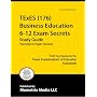 TExES (176) Business Education 6-12 Exam Secrets Study Guide: TExES Test Review for the Texas Examinations of Educator Standards