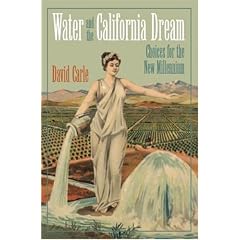 Water and the California Dream: Choices for the New Millennium