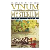 Vinum Mysterium: Julius Eichendorffs vierter Fallvon "Carsten Sebastian Henn"