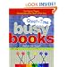 Quiet-Time Busy Books: Fun Fabric Pages Personalized for Your Little One