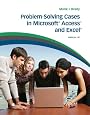 Problem Solving Cases in Microsoft  Access and Excel