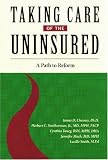 Health Care Books item: Taking Care of the Uninsured: A Path to Reform