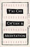 T'Ai Chi Ch'Uan and Meditation