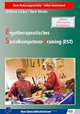 Produkt-Bild: Ergotherapeutisches Sozialkompetenz-Training (EST): Das Gesundheitsforum