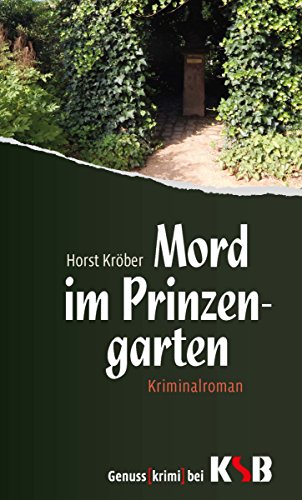 Mord im Prinzengarten (German Edition)