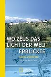 Produkt-Bild: Wo Zeus das Licht der Welt erblickte: Eine Reise durch Kreta