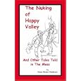 The Nuking of Happy Valley and Other Tales Told in the Mess