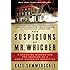 The Suspicions of Mr. Whicher: A Shocking Murder and the Undoing of a Great Victorian Detective