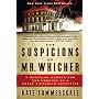 The Suspicions of Mr. Whicher: A Shocking Murder and the Undoing of a Great Victorian Detective