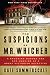 The Suspicions of Mr. Whicher: Murder and the Undoing of a Great Victorian Detective