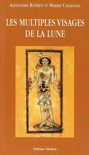 Les multiples visages de la lune by Alexander RupertiMarief Cavaignac