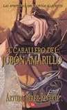 El Caballero Del Jubon Amarillo Arturo Perez-Reverte