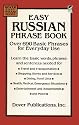 Easy Russian Phrase Book: Over 690 Basic Phrases for Everyday Use (Dover Language Guides Russian)