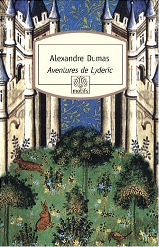 Aventures de Lyderic : Suivi de Les Deux Fr�res