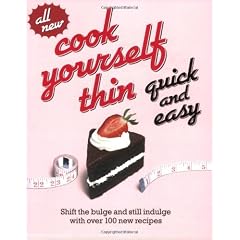 Cook Yourself Thin Quick And Easy