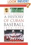 A History of Cuban Baseball, 1864-2006