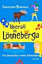 Überall ist Lönneberga: ein Deutscher unter Schweden (ger)