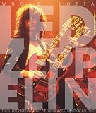 By Jon Bream: Whole Lotta Led Zeppelin: The Illustrated History of the Heaviest Band of All Time (Book)