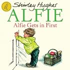 Alfie Gets in First by Shirley Hughes