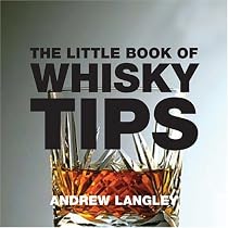 The Little Book of Whisky Tips (Little Tips Books)