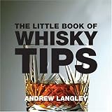 The Little Book of Whisky Tips (Little Tips Books)