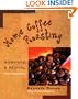 Home Coffee Roasting, Revised, Updated Edition: Romance and Revival