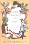 Last Chance to Eat: The Fate of Taste in a Fast Food World