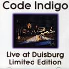 Live at Duisburg by  Code: Indigo 