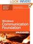Windows Communication Foundation Unleashed (WCF)