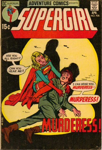 Adventure Comics No. 405 (DC Supergirl) (MURDERESS!)