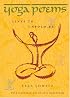 Yoga Poems: Lines to Unfold By