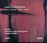 Search : Luca Francesconi: Etymo; Da Capo; A fuoco; Animus [Hybrid SACD]