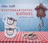 Winterkartoffelknödel: Ein Franz-Eberhofer-Krimi