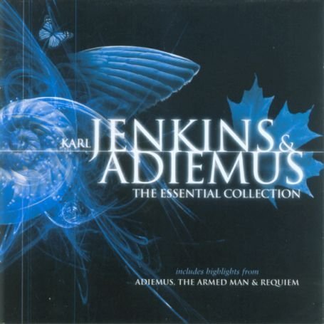 Adiemus - Karl Jenkins & Adiemus: The Essential Collection - Zortam Music