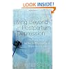 Living Beyond Postpartum Depression: Help and Hope for the Hurting Mom and Those Around Her