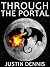 Through the Portal (Through the Portal Trilogy)